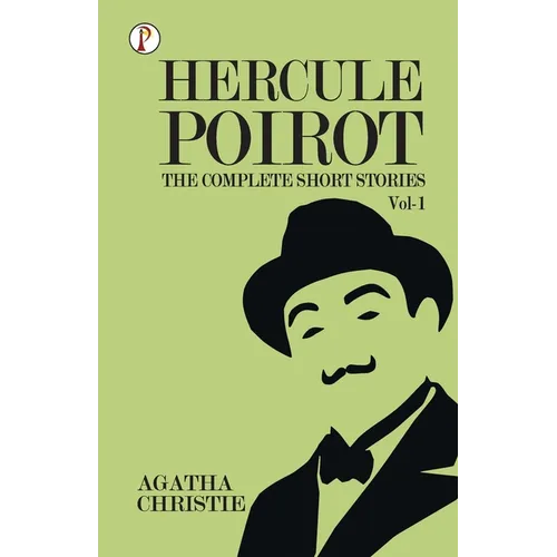 The Complete Short Stories with Hercule Poirot - Vol 1 - Paperback