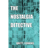 The Nostalgia Detective - Paperback
