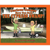 Curious Cooper Have You Seen the Cypress Swamp? - Hardcover
