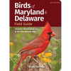Birds of Maryland & Delaware Field Guide: Includes Washington, D.C., & the Chesapeake Bay - Paperback