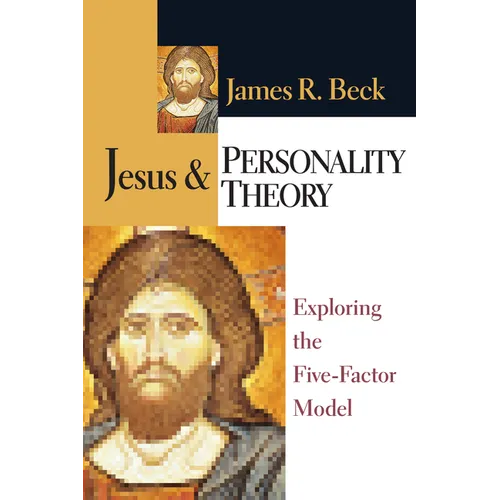 Jesus and Personality Theory: Exploring the Five-Factor Model - Paperback