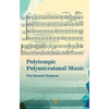 Polytempic Polymicrotonal Music - Hardcover