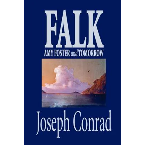 Falk, Amy Foster and Tomorrow by Joseph Conrad, Fiction, Classics - Paperback