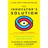 The Innovator's Solution, with a New Foreword: Creating and Sustaining Successful Growth - Hardcover