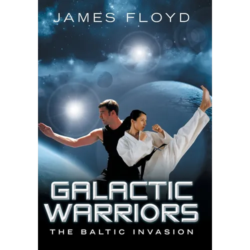 Galactic Warriors: The Baltic Invasion - Hardcover