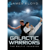 Galactic Warriors: The Baltic Invasion - Hardcover