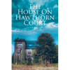 The House on Hawthorn Court - Paperback