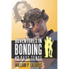 Adventures in Bonding #2: Past Tense - Paperback
