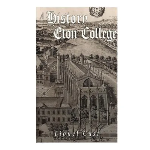 A History of Eton College - Paperback