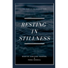 Resting in Stillness - Paperback