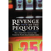 Revenge of the Pequots: How a Small Native American Tribe Created the World's Most Profitable Casino - Paperback