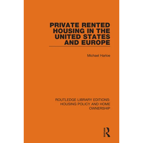Private Rented Housing in the United States and Europe - Paperback