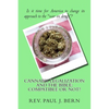 Cannabis Legalization and the Bible: Compatible Or Not? - Paperback