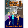 Coding for Kids: Learn JavaScript: Build the Room Adventure Game - Paperback