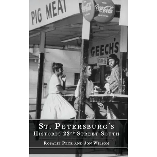St. Petersburg's Historic 22nd Street South - Hardcover