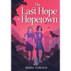The Last Hope in Hopetown - Hardcover