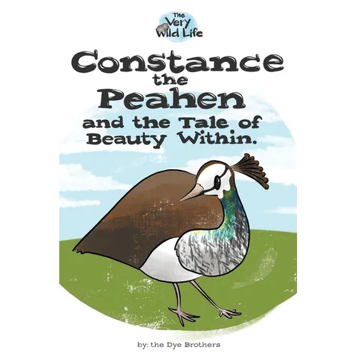 Constance the Peahen and the Tale of Beauty Within - Paperback