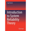 Introduction to System Reliability Theory - Paperback