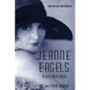 Jeanne Eagels: A Life Revealed (Fully Revised and Updated) - Paperback