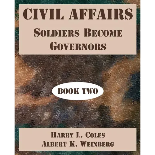Civil Affairs: Soldiers Become Governors (Book Two) - Paperback