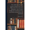 The Origin of the Land Grant act of 1862 (the So-called Morrill act) and Some Account of its Author, Jonathan B. Turner - Hardcover