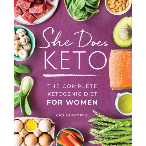 She Does Keto: The Complete Ketogenic Diet for Women - Paperback