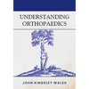 Understanding Orthopaedics - Paperback