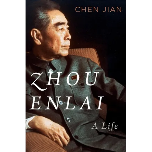 Zhou Enlai: A Life - Hardcover