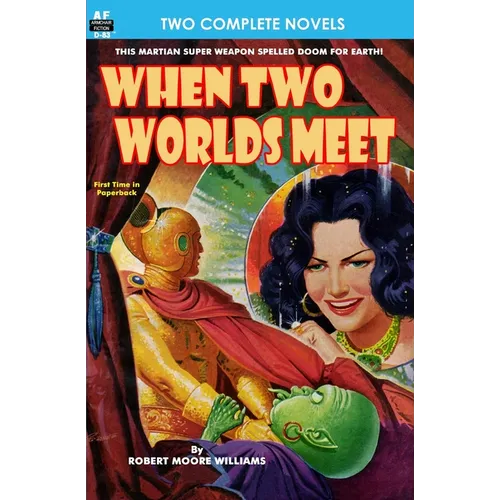 When Two Worlds Meet & The Man Who Had No Brains - Paperback