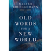 Old Words for a New World - Paperback