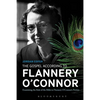 The Gospel According to Flannery O'Connor: Examining the Role of the Bible in Flannery O'Connor's Fiction - Paperback