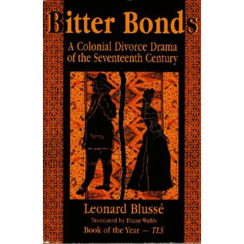 Bitter Bonds: A Colonial Divorce Drama of the Seventeenth Century - Paperback