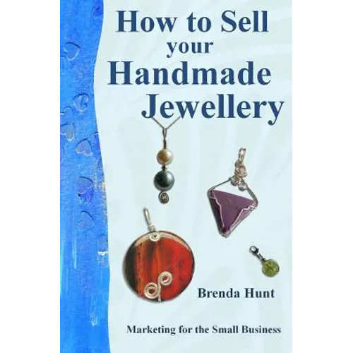 How to Sell Your Handmade Jewellery - Paperback