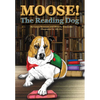 Moose! the Reading Dog - Paperback