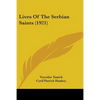 Lives Of The Serbian Saints (1921) - Paperback