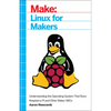 Linux for Makers: Understanding the Operating System That Runs Raspberry Pi and Other Maker Sbcs - Paperback