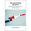 The Uncertainty Doctrine - Hardcover