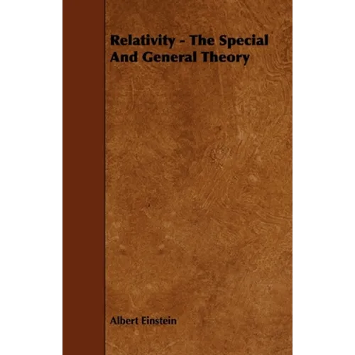Relativity - The Special and General Theory - Paperback
