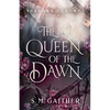 The Queen of the Dawn - Paperback