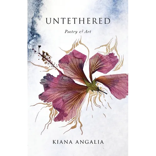 Untethered: Poetry & Art - Paperback
