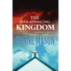The Ever Advancing Kingdom - Paperback
