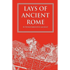 Lays of Ancient Rome - Paperback