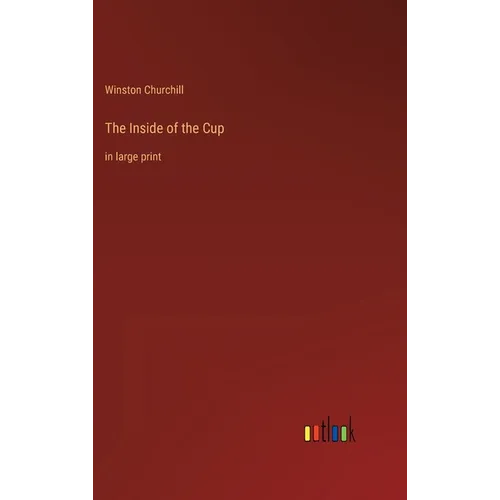 The Inside of the Cup: in large print - Hardcover