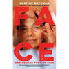 Face: One Square Foot of Skin - Paperback