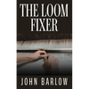 The Loom Fixer - Paperback