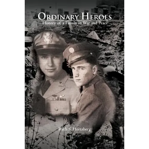 Ordinary Heroes: History of a Family in War and Peace - Paperback