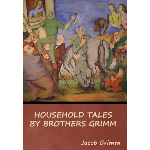 Household Tales by Brothers Grimm - Hardcover