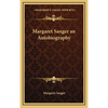 Margaret Sanger an Autobiography - Hardcover