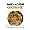 Bangladeshi Cookbook: Traditional Recipes from Bangladesh - Paperback
