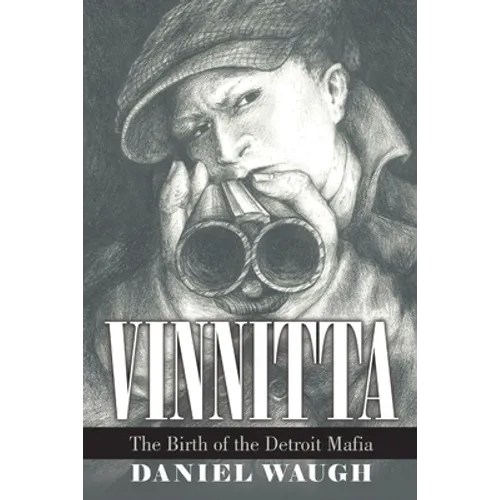 Vinnitta: The Birth of the Detroit Mafia - Paperback